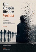 Cover: Ein Gesp&uuml;r f&uuml;r den Verlust - bifop - bremer institut f&uuml;r organisation und prozesse