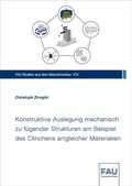 Cover: Konstruktive Auslegung mechanisch zu f&uuml;gender Strukturen am Beispiel des Clinchens artgleicher Materialien - FAU University Press