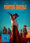 Cover: Frontier Crucible - Land der Gesetzlosen - Lighthouse Home Entertainment