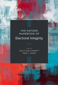 Cover: The Oxford Handbook of Electoral Integrity - Oxford University Press Inc