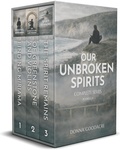 Cover: Our Unbroken Spirits Box Set: A Family Saga, Complete Series, Books 1?3 - Good Acre Books