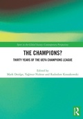 Cover: The Champions? Thirty Years of the UEFA Champions League - Routledge