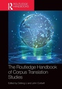Cover: The Routledge Handbook of Corpus Translation Studies - Routledge