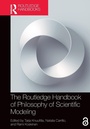 Cover: The Routledge Handbook of Philosophy of Scientific Modeling - Routledge