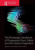 Cover: The Routledge Handbook of Progressive Rock, Metal, and the Literary Imagination - Routledge