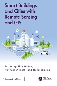 Enlarge image Cover: Smart Buildings and Cities with Remote Sensing and GIS - Chapman & Hall/CRC
