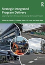 Cover: Strategic Integrated Program Delivery - Routledge