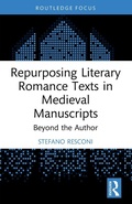 Cover: Repurposing Literary Romance Texts in Medieval Manuscripts - Routledge