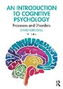 Cover: An Introduction to Cognitive Psychology - Routledge