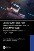 Cover: Logic Synthesis for FPGA-Based Mealy Finite State Machines - CRC Press