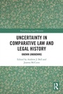 Cover: Uncertainty in Comparative Law and Legal History - Routledge