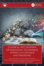 Cover: Classical and Modern Optimization Techniques Applied to Control and Modeling - CRC Press
