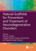 Cover: Natural Scaffolds for Prevention and Treatment of Neurodegenerative Disorders - CRC Press