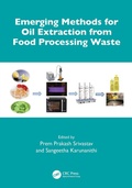 Cover: Emerging Methods for Oil Extraction from Food Processing Waste - CRC Press