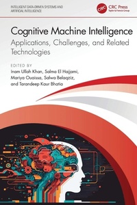 Enlarge image Cover: Cognitive Machine Intelligence - CRC Press