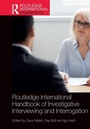 Cover: Routledge International Handbook of Investigative Interviewing and Interrogation - Routledge