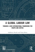 Cover: A Global Labour Law - Routledge