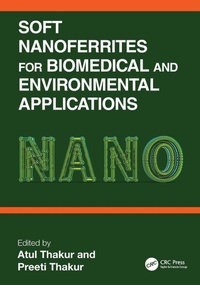 Enlarge image Cover: Soft Nanoferrites for Biomedical and Environmental Applications - CRC Press