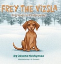 Cover: Frey Goes to Kindergarten - FriesenPress