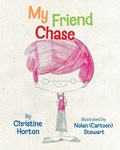 Cover: My Friend Chase - FriesenPress