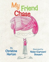 Enlarge image Cover: My Friend Chase - FriesenPress