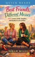 Cover: Best Friends, Different Messes - Smiles Publications