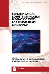 Enlarge image Cover: Nanosensors as Robust Non-Invasive Diagnostic Tools for Remote Health Monitoring - CRC Press