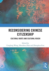 Enlarge image Cover: Reconsidering Chinese Citizenship - Routledge