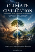Cover: The Climate of Civilization: History, Power, and the Universal Law of Earth's Survival. - Adrianus Andrew Muganga (Ramadan)