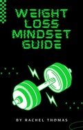 Cover: Weight Loss Mindset Guide - Lulu.com