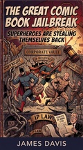 Cover: The Great Comic Book Jailbreak - Lulu.com