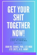 Cover: Get Your Shit Together Now! - Lulu.com