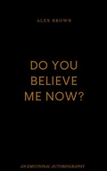 Cover: Do you believe me now - Lulu.com