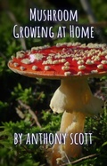 Cover: Mushroom Growing at Home - Lulu.com
