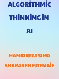 Enlarge image Cover: Algorithmic Thinking in Artificial Intelligence - Lulu.com