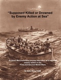 Cover: "Supposed Killed or Drowned by Enemy Action at Sea" - Lulu.com