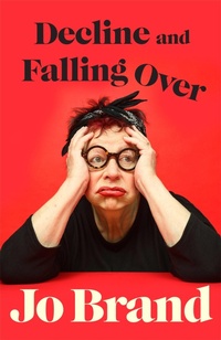 Enlarge image Cover: Decline and Falling Over - Penguin Books Ltd