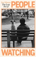 Cover: The Lost Art of People Watching - Penguin Books Ltd