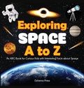 Cover: Exploring Space A to Z - Dylanna Publishing, Inc.