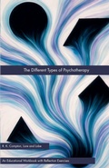 Cover: The Different Types of Psychotherapy - Lore and Lobe Publishing