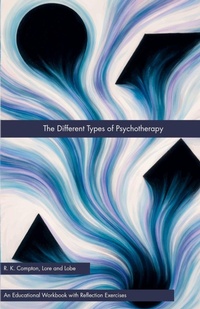 Enlarge image Cover: The Different Types of Psychotherapy - Lore and Lobe Publishing