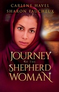 Cover: Journey of the Shepherd Woman - Remarkable Women of the Bible