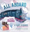 Cover: All Aboard with Sami - A Ticket to Dance! Magic Train Movement Adventures