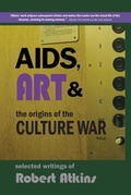 Cover: AIDS, Art & the Origins of the Culture War - Amarna Books and Media