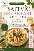 Cover: <div>SATTVIC BREAKFAST RECIPES: 30 Morning Meals for Energy & Mental Clarity</div> - The Sattvic Method Company