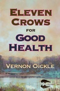 Cover: Eleven Crows for Good Health - Moose House Publications