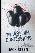 Cover: The Asylum Confessions - Deathbed Publishing
