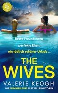 Cover: The Wives | Ein fesselnder Domestic Thriller, der unter die Haut geht - dp DIGITAL PUBLISHERS GmbH