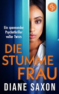 Cover: Die stumme Frau | Ein spannender Psychothriller voller Twists - dp DIGITAL PUBLISHERS GmbH