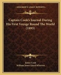 Abbildung von: Captain Cook's Journal During His First Voyage Round The World (1893) - Kessinger Publishing